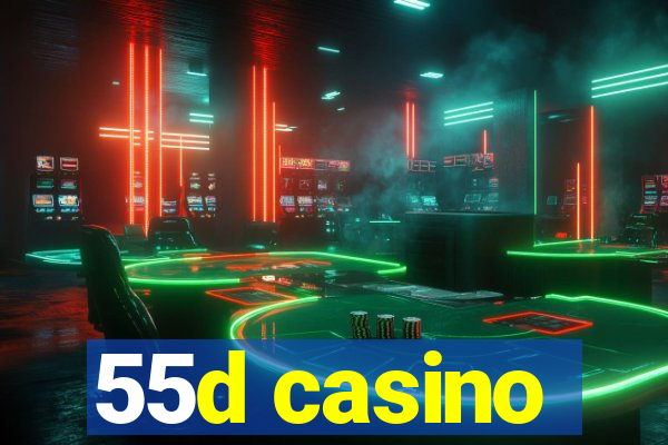 55d casino